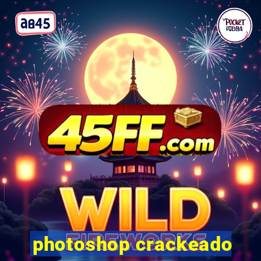 photoshop crackeado